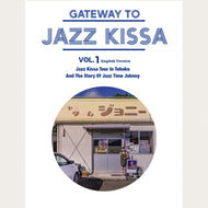 GATEWAY TO JAZZ KISSA VOL1  English Version SOLD OUT